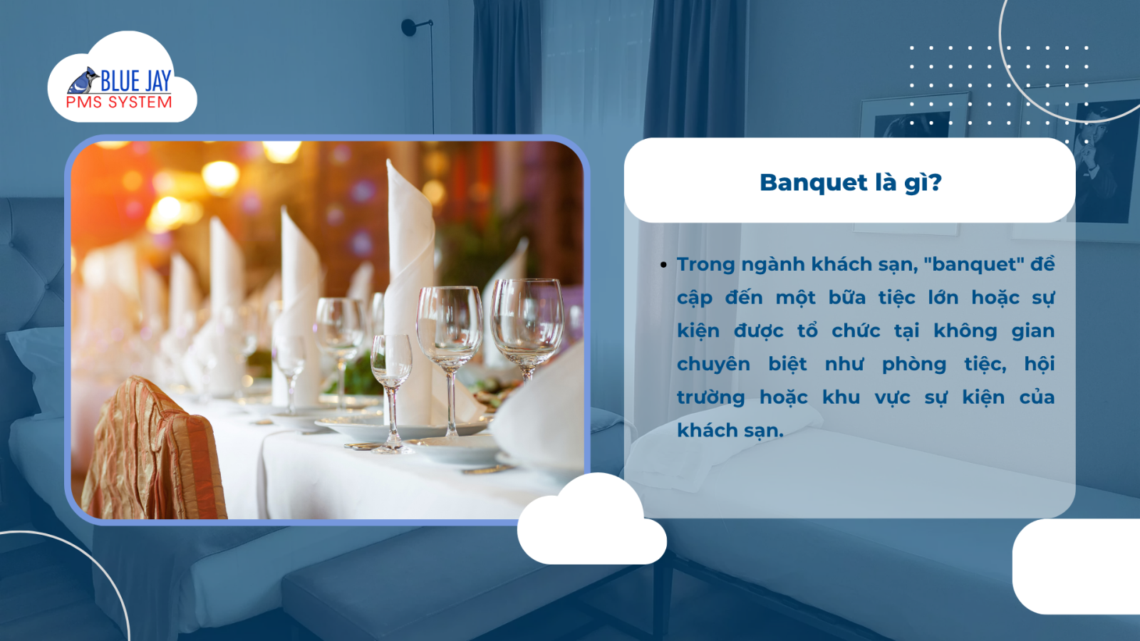 Banquet là gì? Vai trò của Banquet đối với khách sạn
