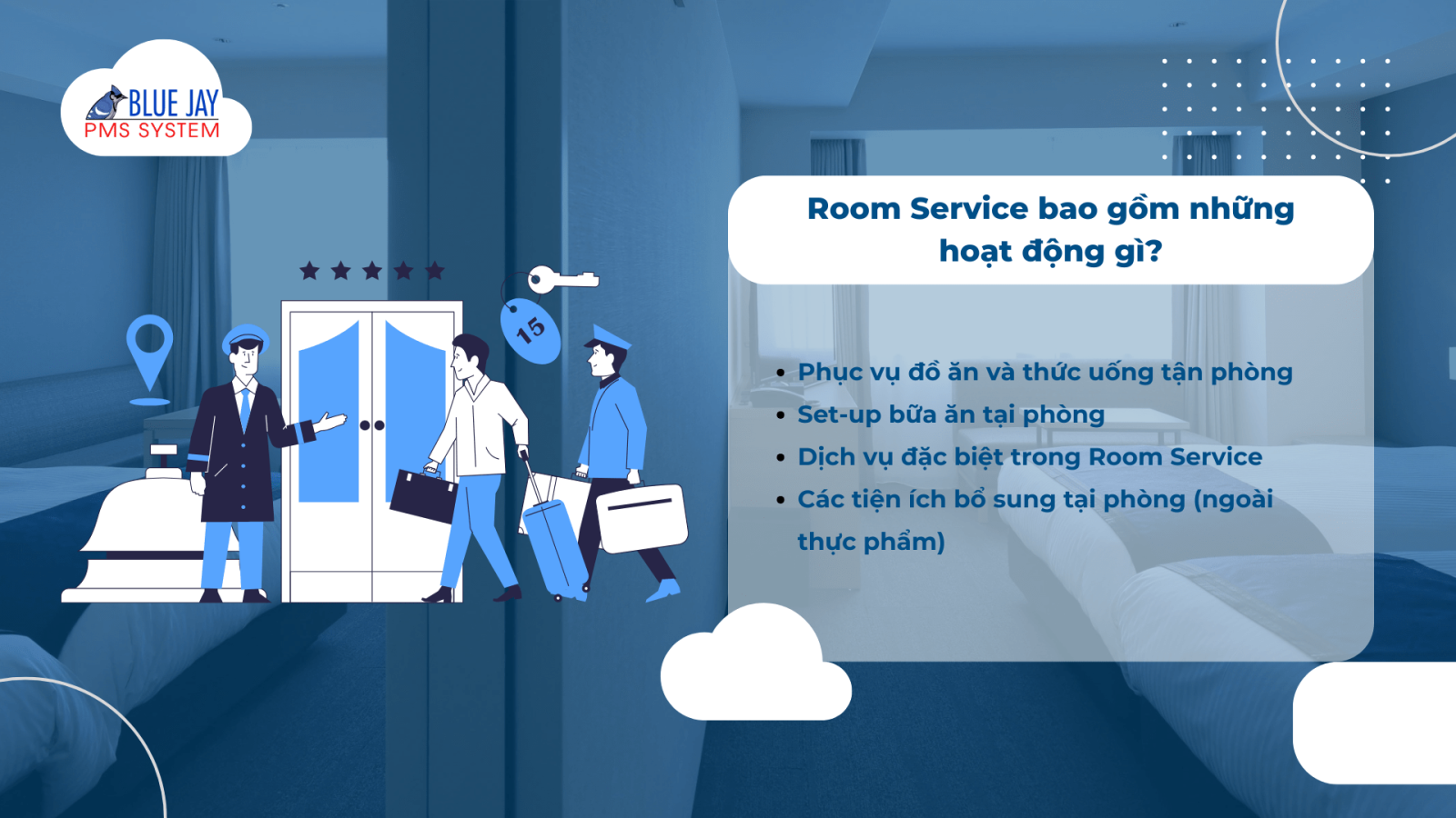 Room Service bao gồm những hoạt động gì? room service là gì